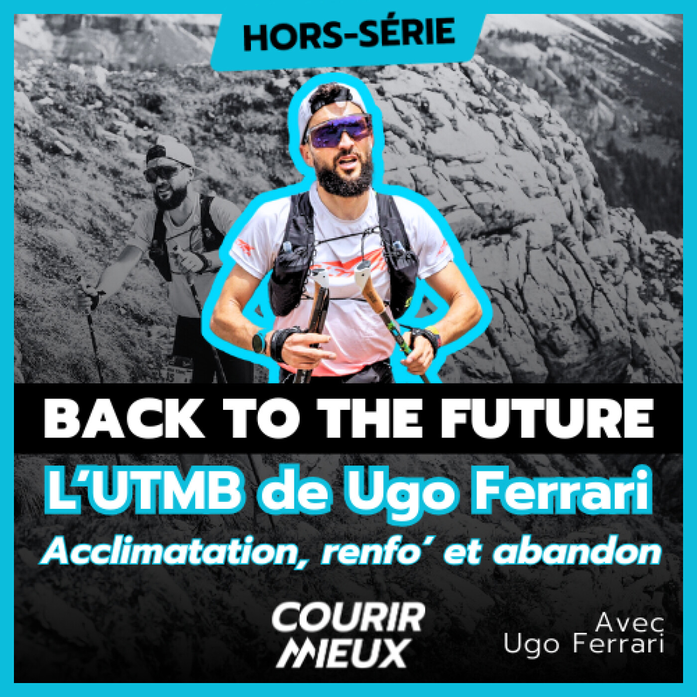 [HS] – BACK TO THE FUTURE : L'UTMB 2024 de Ugo Ferrari – Acclimatation à la chaleur, musculation et abandon
