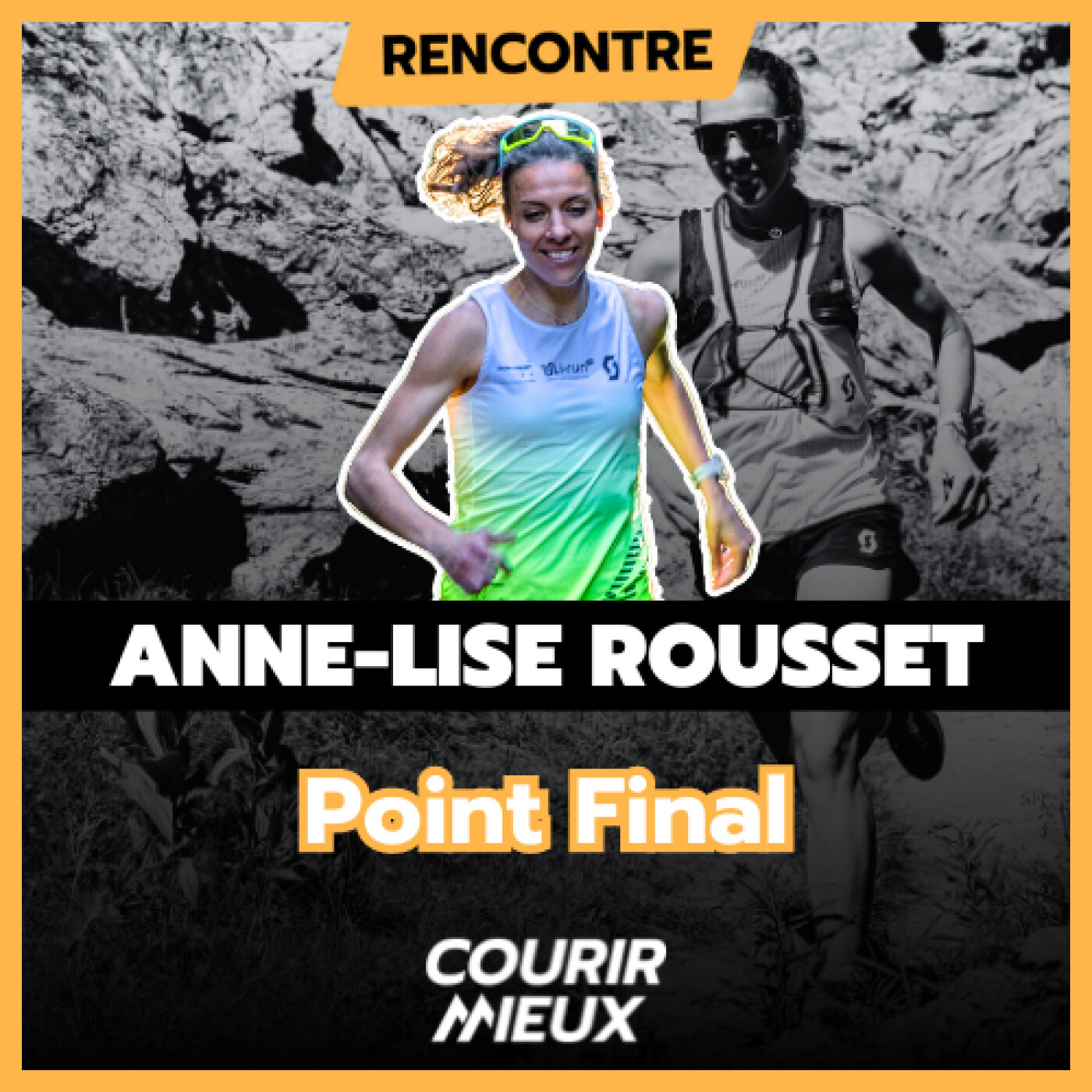 #57 – POINT FINAL – Anne-Lise Rousset – Entraînement, UTMB 2024 et fin de carrière